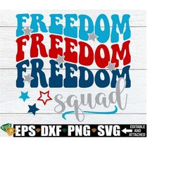 Freedom Squad, 4th Of July Shirt svg, Fourth Of July Shirt svg, Kids 4th Of July Shirt svg, Matching 4th Of July svg, Kids 4th Of July svg