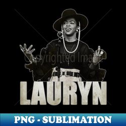 Vintage The Miseducation of Lauryn Hill - Premium PNG Sublimation File - Add a Festive Touch to Every Day