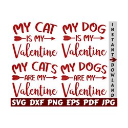 My Cat Is My Valentine SVG - My Dog Is My Valentine SVG - My Cats Are My Valentine SVG - My Dogs Are My Valentine Svg - Valentine's Day Svg