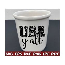 USA Y'all SVG - USA Svg - Y'all Svg - America Cut File - America Quote Svg - America Saying Svg - America Design Svg - America Shirt- Cricut