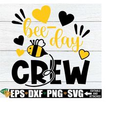 Bee-Day Crew, Matching Family Bee-Theme, Family Bee-Theme, Bee-Theme 1st Birthday, Bee Theme 2nd Birthday, Digital Download, SVG, DXF