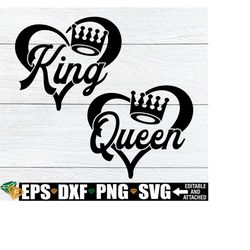King And Queen SVG, Matching Couple Valentine's Day, Matching Anniversary, Couples Valentine's Day,Valentine's Day Couple,Valentines Day svg