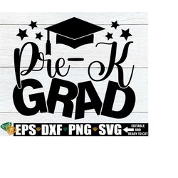 Pre-K Grad, Pre-K Graduation, Pre-K Grad svg, Pre-K Graduation svg, Graduation svg, Pre-K svg, Pre-K Graduation Shirt svg, Cut File, SVG PNG