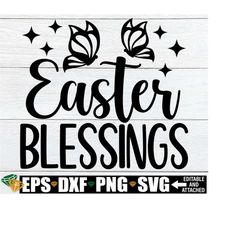 Easter Blessings, Christian Easter Door Sign svg, Christian Religious Easter Decor svg, Easter Shirt svg, Easter Blessings Door Sign Decor