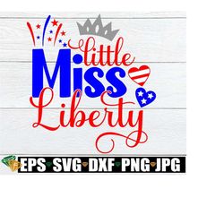 Little Miss Liberty, 4th Of July svg, Fourth Of July, Girls 4th of July, Fourth Of July svg,Cute 4th Of july, Cut File, SVG, Printable Image