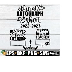 Official Autograph Shirt, End Of The Year Autograph Shirt, Final Day of School, Memory Shirt, Signature Shirt, Shirt For Signatures, svg dxf