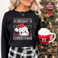 Meowy Christmas Sweatshirt Ugly Sweater,Happy Cat Year Shirt,Funny Christmas Cat Shirt,Cat Sweatshirt Cat Lover Sweatshi