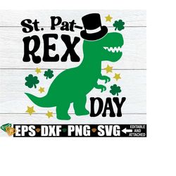 St. Pat-Rex Day, Kids St. Patrick's Day Shirt svg, Boys St. Patrick's Day svg, St. Patrick's Day svg, Pat-Rex Day svg, Digital Download