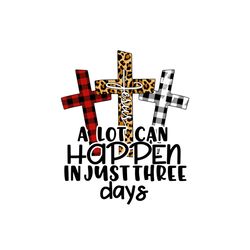A Lot Can Happen in 3 Days Christian Easter Day Svg, Easter Day Svg, Wings Svg, Vintage Svg, 3 Days Svg, Gifts Svg, Happ