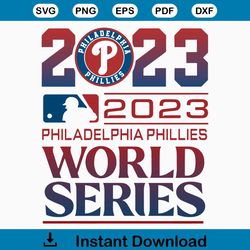 2023 Philadelphia Phillies World Series SVG File For Cricut