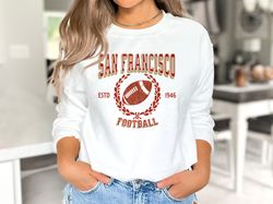 San Francisco 49ers Sweatshirt, Trendy Vintage Style NFL Football Shirt for Game Day, Mens Womens Sweatshirt