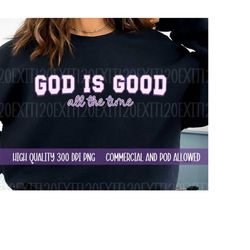 God Is Good All The Time, Trendy PNG sublimation Design, Digital Download, Christian PNG, Boho Christian Png,Jesus PNG,