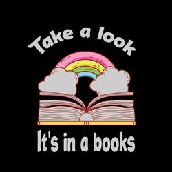 Take a look It's in a books, I love reading book svg, Reading book Rainbow Svg, Book Svg, Digital download