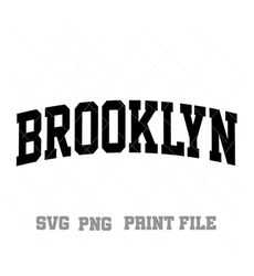 Brooklyn SVG PNG,  Commercial Use, Text Clip Art, Print File, Instant Download File, Digital Download, Cutting File