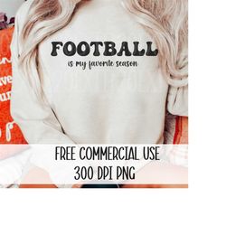 Football Png, Football Season Png, Football Mama Png, Fall Vibes Png Fall Png, Sublimation Png, Digital Download, Retro