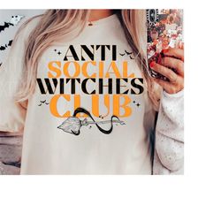 Antisocial Witches Png, FREE COMMERCIAL USE, Trendy Halloween Witch Png, Spooky Fall Vibes Png, Funny Png, Digital Downl