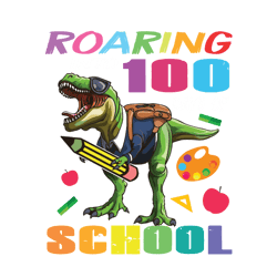 Roaring Into 100 Days Of School Svg, 100th Days Svg, Dinosaur Svg, Trex Svg, Strong Animal Svg, Digital Download