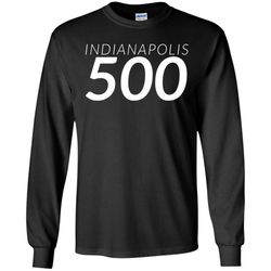 Indianapolis Shirt &8211 Indy 500 Mens Long Sleeve Shirt
