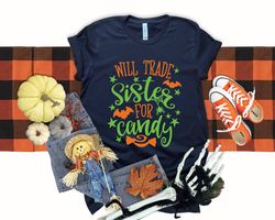 Will Trade Sister for Candy T-Shirt Png, Sister Halloween Shirt Png, Brother Halloween Shirt Png, Funny Kids Halloween T