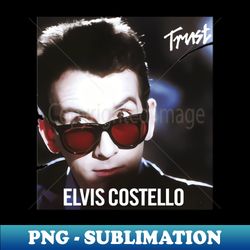 elvis costello - High-Resolution PNG Sublimation File - Instantly Transform Your Sublimation Projects