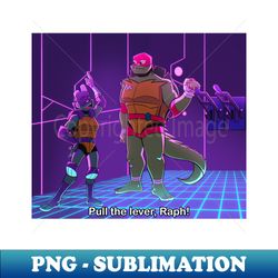 Pull the Lever - Unique Sublimation PNG Download - Spice Up Your Sublimation Projects