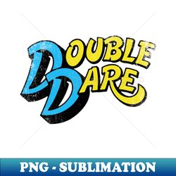 Double Dare vintage - PNG Transparent Sublimation File - Defying the Norms