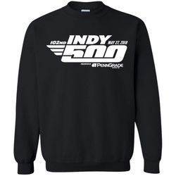Indy 500 Shirt &8211 Indianapolis 2018 Crewneck Pullover Sweatshirt