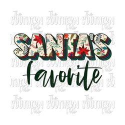 Santa's Favorite PNG File, Digital Download, Sublimation Designs Downloads, PNG For Sublimation, Instant Download, Christmas Designs