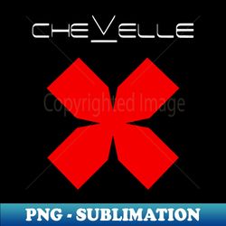 Chevelle - Aesthetic Sublimation Digital File - Defying the Norms
