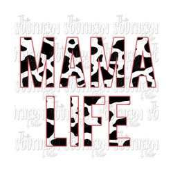Cow Print Mama Life PNG File, Sublimation Design, Digital Download, Sublimation Designs Downloads, Sublimation Designs, Mom Life