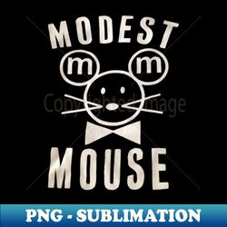 Modest Mouse - Decorative Sublimation PNG File - Spice Up Your Sublimation Projects