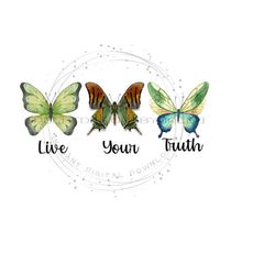 Mental Health Butterfly PNG, Mental Health Awareness PNG 'Live Your Truth' Sublimation, Inspiring Sublimation, Mental Health Clipart PNG