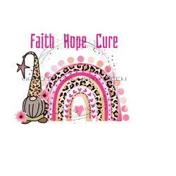 Faith Hope Cure Breast Cancer Clipart - Gnome, Leopard Print, Rainbows - Sublimation PNG - Digital Download