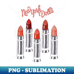 new york dolls - instant png sublimation download - bring your designs to life