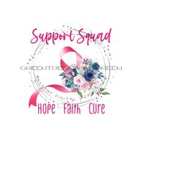 Cancer Support Squad Clipart - 'Hope Faith Cure' - Floral Arrangement & Pink Ribbon - Sublimation PNG - Printable JPG - Digital Download