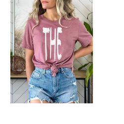 T-shirt with 'the' on the front. The T-Shirt, Trendy and Eye Catching Tee, Positive Vibes Shirt, Inspirational Graphic T