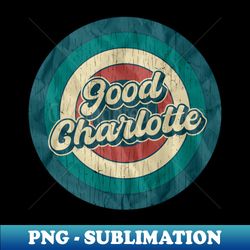 Good Charlotte - Retro Circle - High-Resolution PNG Sublimation File - Perfect for Sublimation Mastery