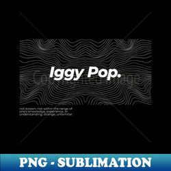 Iggy Pop - Sublimation-Ready PNG File - Enhance Your Apparel with Stunning Detail