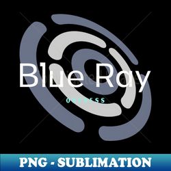 Blue Ray - Sublimation-Ready PNG File - Unleash Your Creativity