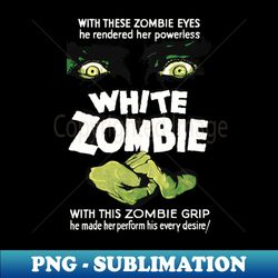 White Zombie - Artistic Sublimation Digital File - Unleash Your Creativity