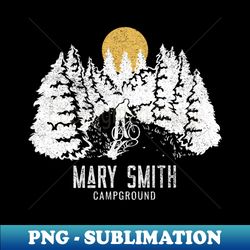Mary Smith Campground Shirt - Digital Sublimation Download File - Defying the Norms