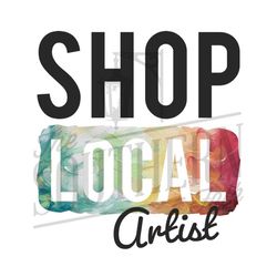 Shop Local Artist PNG File, Sublimation Designs Downloads, Digital Download