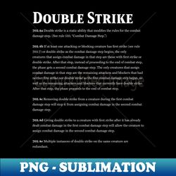 Magic the Gathering - Keyword Double Strike Rules Text - Sublimation-Ready PNG File - Perfect for Personalization