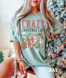 Crazy Christmas Lady T-Shirt Png, Christmas Shirt  PngFor Women, Christmas Tee, funny Christmas Shirt Png, Comfort color