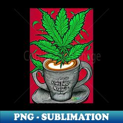Wake N Bake 92 - Instant PNG Sublimation Download - Spice Up Your Sublimation Projects