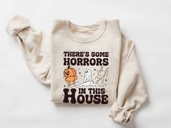 Here  Some Horrors In This House SweaT-Shirt Png, Funny Halloween Sweater, funny Ghost SweaT-Shirt Png, Spooky Season Sw