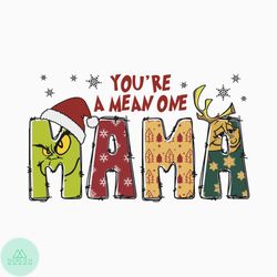 You Are A Mean One Mama Retro Grinch SVG