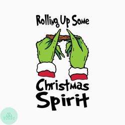 Rolling Up Some Svg, Christmas Spirit Svg, Funny Christmas Svg, Trendy Christmas, Christmas Shirt, Xmas Quote Svg, Rolli