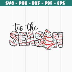 Tis the Season Christmas Tree Cake SVG Cutting Digital File