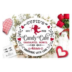 Cupid's Candy Cafe Co SVG, Farmhouse Valentine svg, Cupid's Cafe SVG, Cupid's Round label svg, Chocolates hearts kisses